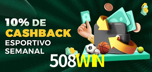 10% de bônus de cashback na 508WIN